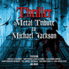 THRILLER - METAL TRIBUTE TO MICHAEL JACKSON / VAR - THRILLER - METAL TRIBUTE TO MICHAEL JACKSON / VAR CD