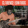 EDWARDS,CLARENCE - BATON ROUGE DOWNHOME BLUES CD