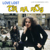 TIR NA NOG - LOVE LOST IN BREMEN (LIVE IN BREMEN 1973) CD