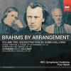 BRAHMS / SCHUMANN / BBC SYMPHONY ORCHESTRA - BRAHMS BY ARRANGEMENT VOL. 2 - ORCHESTRATIONS CD