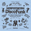 MAINSTREAM DISCO FUNK / VARIOUS - MAINSTREAM DISCO FUNK / VARIOUS VINYL LP