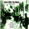 BORN WITH BLUES / VARIOUS - BORN WITH BLUES / VARIOUS CD