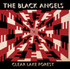 BLACK ANGELS - CLEAR LAKE FOREST CD