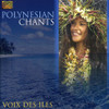 VOIX DES ILES - POLYNESIAN CHANTS CD