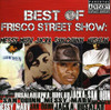 MESSY MARV / SAN QUINN - BEST OF FRISCO STREET SHOW: MESSY MARV & SAN QUINN CD