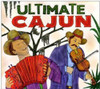 ULTIMATE CAJUN / VARIOUS - ULTIMATE CAJUN / VARIOUS CD