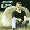 PRINE,JOHN - MISSING YEARS CD