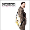 BRENT,DAVID - LIFE ON THE ROAD CD