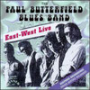 BUTTERFIELD,PAUL - EAST WEST LIVE CD