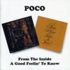 POCO - FROM THE INSIDE / A GOOD FEELIN TO KNOW CD