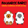 ROCKABYE BABY! - LULLABY RENDITIONS OF FALL OUT BOY CD