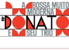 DONATO,JOAO / SEU TRIO - BOSSA MUITO MODERNA VINYL LP