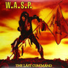 WASP - LAST COMMAND VINYL LP