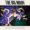 BIG MOON - LOVE IN THE 4TH DIMENSION VINYL LP