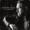 REID,JOHNNY - LOVE SOMEONE VINYL LP