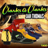 THOMAS,JAH - CLARKS A CLARKS CD
