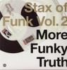 STAX OF FUNK 2: MORE FUNKY TRUTH / VARIOUS - STAX OF FUNK 2: MORE FUNKY TRUTH / VARIOUS VINYL LP