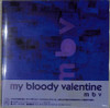 MY BLOODY VALENTINE - M B V CD