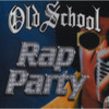 OLD SCHOOL RAP PARTY / VARIOUS - OLD SCHOOL RAP PARTY / VARIOUS CD