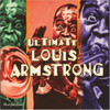 ARMSTRONG,LOUIS - ULTIMATE LOUIS ARMSTRONG CD