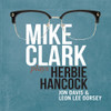 CLARK,MIKE - MIKE CLARK PLAYS HERBIE HANCOCK CD