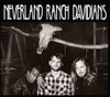 NEVERLAND RANCH DAVIDIANS - NEVERLAND RANCH DAVIDIANS CD
