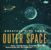 GREATEST HITS FROM OUTER SPACE / VARIOUS - GREATEST HITS FROM OUTER SPACE / VARIOUS CD