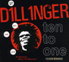 DILLINGER - TEN TO ONE CD