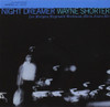 SHORTER,WAYNE - NIGHT DREAMER CD
