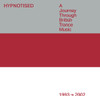 HYPNOTISED: A JOURNEY THROUGH BRITISH TRANCE / VAR - HYPNOTISED: A JOURNEY THROUGH BRITISH TRANCE / VAR CD
