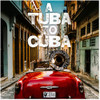 PRESERVATION HALL JAZZ BAND - TUBA TO CUBA / O.S.T. VINYL LP