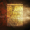 DR JOHN - MUSICAL MOJO OF DR JOHN: A CELEBRATION OF MAC & CD
