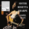 THARPE,SISTER ROSETTA - GOSPEL TRAIN VINYL LP