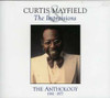 MAYFIELD,CURTIS & IMPRESSIONS - ANTHOLOGY CD