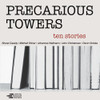 PRECARIOUS TOWERS - TEN STORIES CD