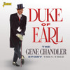 CHANDLER,GENE - GENE CHANDLER STORY: DUKE OF EARL 1961-1962 CD