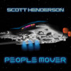 HENDERSON,SCOTT - PEOPLE MOVER CD