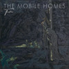 MOBILE HOMES - TRISTESSE CD