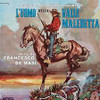 DE MASI,FRANCESCO - L'UOMO DELLA VALLE MALEDETTA - O.S.T. CD