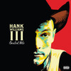 WILLIAMS III,HANK - GREATEST HITS CD