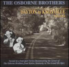 OSBORNE BROTHERS - DAYTON TO KNOXVILLE CD