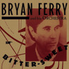 FERRY,BRYAN - BITTER-SWEET CD