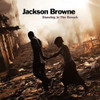 BROWNE,JACKSON - STANDING IN THE BREACH CD