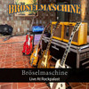 BROSELMASCHINE - LIVE AT ROCKPALAST CD