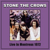 STONE THE CROWS - LIVE IN MONTREUX 1972 VINYL LP