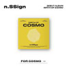 N.SSIGN - BIRTH OF COSMO - FOR COSMO VERSION CD