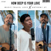 MUSIC TRAVEL LOVE - HOW DEEP IS YOUR LOVE FT. ANTHONY UY 7"