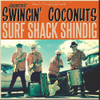 SHORTY'S SWINGIN' COCONUTS - SURF SHACK SHINDIG VINYL LP
