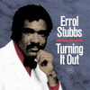 STUBBS,ERROL - TURNING IT OUT VINYL LP