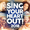 SING YOUR HEART OUT 2018 / VARIOUS - SING YOUR HEART OUT 2018 / VARIOUS CD